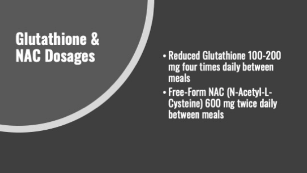 Glutathione and NAC dosages